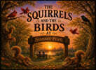 The Squirrels and the Birds at Sunset Park