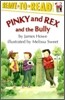 Ready-To-Read Level 3 : Pinky and Rex and the Bully