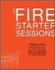 The Fire Starter Sessions
