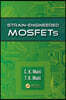 Strain-Engineered MOSFETs