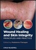 Wound Healing and Skin Integrity
