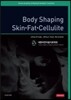 Body Shaping Skin.Fat.Cellulite