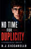 No Time For Duplicity