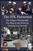 The JFK Horsemen
