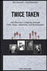 Twice Taken