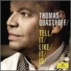 Thomas Quasthoff - Tell It Like It Is