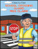 School Crossing Guard Miss Claire