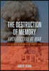 The Destruction of Memory