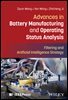 Advances in Battery Manufacturing and Operating Status Analysis