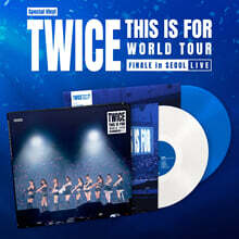 트와이스 (TWICE) - 〈THIS IS FOR〉 WORLD TOUR FINALE in SEOUL - LIVE [Special LP Ver.]
