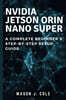 NVIDIA Jetson Orin Nano Super: A COMPLETE Beginner's Step-by-Step Setup Guide