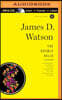 The Double Helix: A Personal Account of the Discovery of the Structure of DNA
