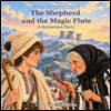 The Shepherd and the Magic Flute