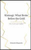 Kintsugi: What Broke before the Gold The Cracks left Unfilled