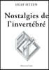 Nostalgie de l´invertébré