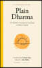 Plain Dharma: The Buddha's Foundational Teachings in Modern English