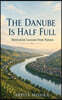 The Danube is Half Full: Motivation Lessons from Nature