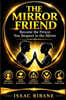 The Mirror Friend: Become the Person You Respect in the Mirror