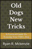 Old Dogs New Tricks: A Practical Guide To Training Your Older Dog