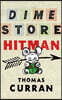 Dime Store Hitman
