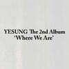 예성 (YESUNG) - 2집 : Where We Are [Photobook Ver.][3종 SET]