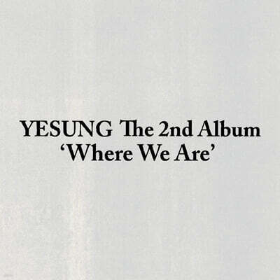 예성 (YESUNG) - 2집 : Where We Are [SMini Ver.](스마트앨범)