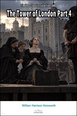 The Tower of London Part 4