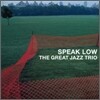 The Great Jazz Trio - Speak Low