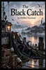 The Black Catch