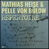 Mathias Heise / Pelle von Bulow - Repertoire (Digipack)(CD)