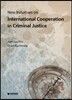 New Initiatives on International Cooperation in Criminal Justice