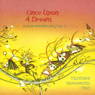 Tsuyoshi Yamamoto Trio (츠요시 야마모토 트리오) - Once Upon A Dream-JAZZ IN WONDERLAND VOL.2 [LP]