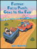 Farmer Fuzzy Pants Goes to the Fair