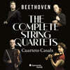 Cuarteto Casals 베토벤: 현악 사중주 전곡집 - 카잘스 사중주단 (Beethoven: Complete String Quartets)