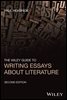 The Wiley Guide to Writing Essays about Literature