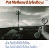 Pat Metheny & Lyle Mays / As Falls Wichita, So Falls Wichita Falls (수입)