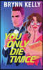 You Only Die Twice