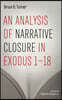 An Analysis of Narrative Closure in Exodus 1-18