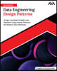 Ultimate Data Engineering Design Patterns