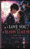 Love You And The Reason Leave Me