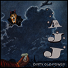 AJJ - Dirty Old Power (LP)
