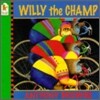 Willy the Champ (Paperback)