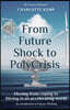 From Future Shock to PolyCrisis