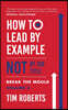 How to Lead by Example NOT by Job Title
