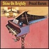 Procol Harum - Shine On Brightly