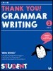 THANK YOU GRAMMAR WRITING 1 : STUDENT