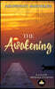 THE AWAKENING