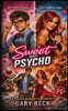 Sweet But Psycho