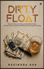 DIRTY FLOAT