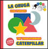 La Oruga Con Formas - The Transforming Caterpillar